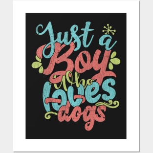 Just A Boy Who Loves Dogs pet Gift graphic Posters and Art